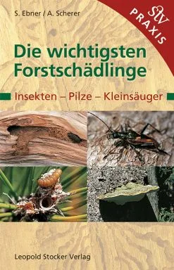 Andere De Vigtigste Skadedyr I Skoven – Insekter, Svampe, Små Pattedyr (Die Wichtigsten Forstschädlinge - I